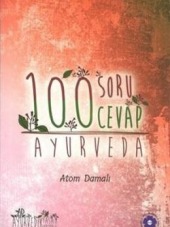 Ayurveda 100 Soru 100 Cevap