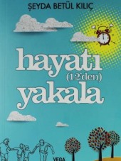 Hayatı (12 den) Yakala